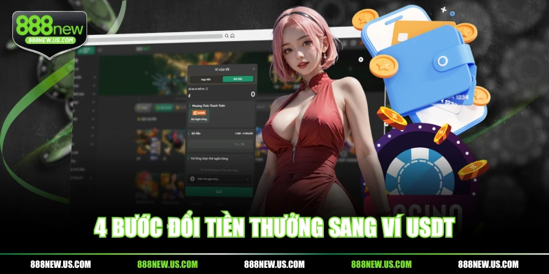 4 bước đổi tiền thưởng sang ví USDT